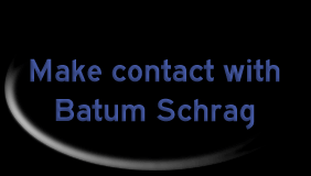 Get in touch with Batum Schrag