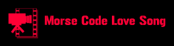 Morse Code Love Song video